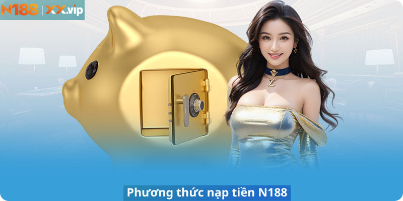 Phương thức nạp tiền N188