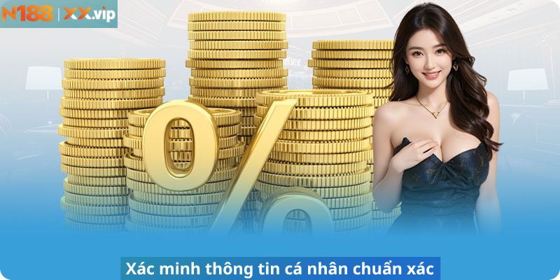 Xác minh thông tin cá nhân chuẩn xác