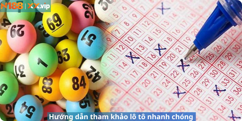 Hướng dẫn tham khảo lô tô nhanh chóng