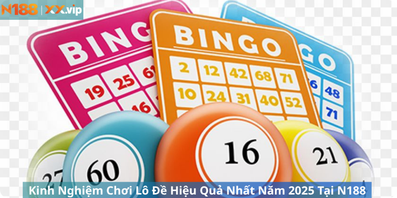 Kinh Nghiệm Chơi Lô Đề Tại N188
