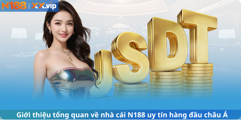 Giới thiệu tổng quan về nhà cái N188 uy tín hàng đầu châu á