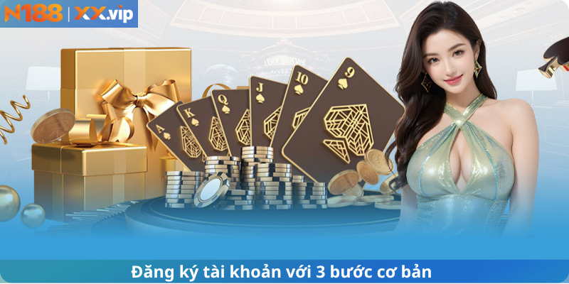 Đăng ký tài khoản với 3 bước cơ bản