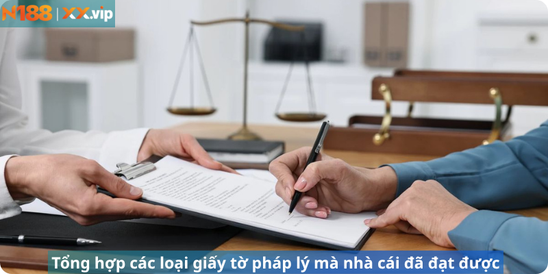 Tổng hợp các loại giấy tờ pháp lý mà nhà cái đã đạt được