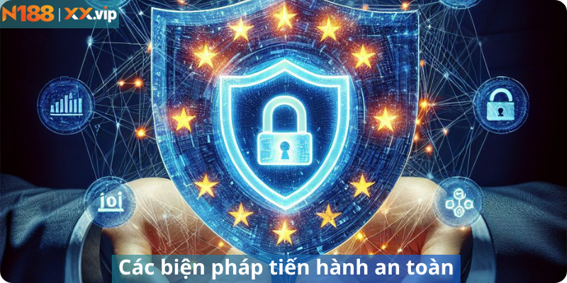 Các biện pháp tiến hành an toàn