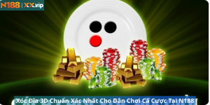 Xóc Đĩa 3D Chuẩn Nhất Tại N188