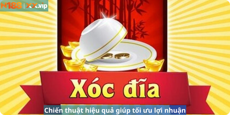 Chiến thuật hiệu quả giúp tối ưu lợi nhuận